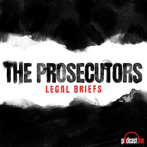 The Prosecutors: Legal Briefs