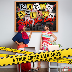 Rabia and Ellyn Solve the Case