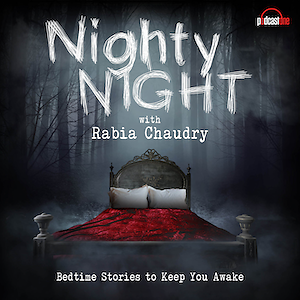 Nighty Night with Rabia Chaudry